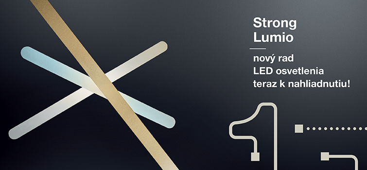 StrongLumio – nový rad LED osvetlenia k nahliadnutiu už teraz! StrongLumio – nový rad LED osvetlenia k nahliadnutiu už teraz!